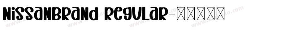 NissanBrand Regular字体转换